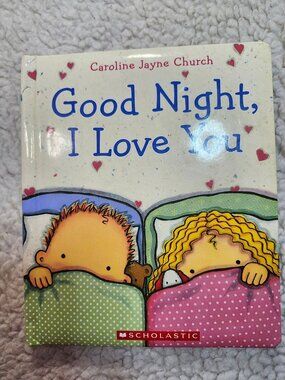 Caroline Jayne Church Good Night I Love You Board Book Scholastic Cartwheel